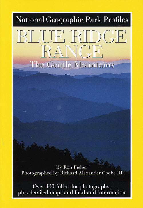 National Geographic Park Profiles: Blue Ridge Range (The Gentle Mountains) by National Geographic, National Geographic Society, 9780792273523