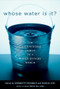 Whose Water Is It? by Douglas Jehl, 9780792273752
