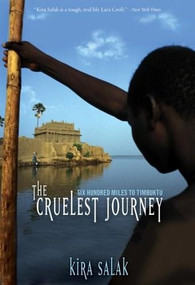 Cruelest Journey by Kira Salak, 9780792274575