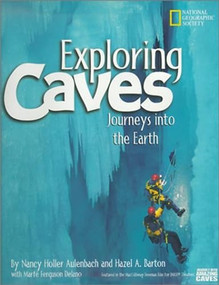 Exploring Caves (Journeys into the Earth) by Nancy Holler Aulenbach, 9780792277217