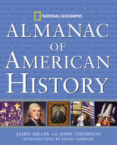 National Geographic Almanac of American History by James Miller, John M. Thompson, 9780792283683
