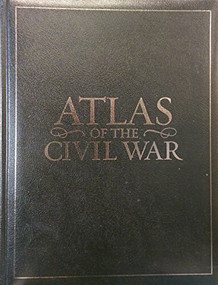 Atlas of the Civil War (A Complete Guide to the Tactics and Terrain of Battle) - 9781426203480 by Stephen G. Hyslop, 9781426203480