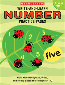 Write-and-Learn Number Practice Pages by Scholastic, 9780439458658