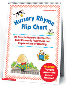 Nursery Rhyme Flip Chart (20 Favorite Nursery Rhymes That Build Phonemic Awareness and Inspire a Love of Reading) by Scholastic Inc., Scholastic Inc., 9780439513821