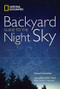 National Geographic Backyard Guide to the Night Sky - 9781426205385 by Howard Schneider, Sandy Wood, 9781426205385