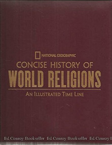 NG Concise History of World Religions (An Illustrated Time Line) by National Geographic, 9781426206993