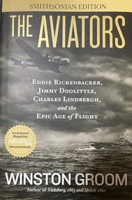The Aviators (Eddie Rickenbacker, Jimmy Doolittle, Charles Lindbergh, and the Epic Age of Flight) - 9781426213359 by Winston Groom, 9781426213359