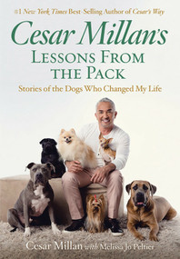 Cesar Millan's Lessons From the Pack (Stories of the Dogs Who Changed My Life) - 9781426216183 by Cesar Millan, 9781426216183