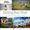Getting Your Shot (Stunning Photos, How-to Tips, and Endless Inspiration From the Pros) - 9781426218705 by National Geographic, 9781426218705