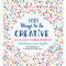 1,001 Ways to Be Creative (A Little Book of Everyday Inspiration) by Barbara Ann Kipfer, 9781426219078