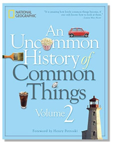 Uncommon History of Common Things 2 by National Geographic, Henry Petroski, 9781426219986