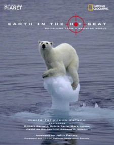 Earth in the Hot Seat (Bulletins from a Warming World) - 9781426308741 by Marfe Ferguson Delano, 9781426308741