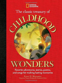 Classic Treasury of Childhood Wonders (Favorite Adventures, Stories, Poems, and Songs for Making Lasting Memories) - 9781426309823 by Susan Magsamen, 9781426309823