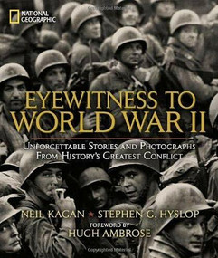Eyewitness to WWII (Unforgettable Stories and Photographs From History's Greatest Conflict) - 9781435153028 by Stephen G. Hyslop, 9781435153028