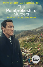 The Pembrokeshire Murders by Steve Wilkins, Jonathan Hill, 9781841884509