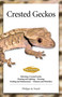 Crested Geckos by Philippe de Vosjoli, 9781620081464