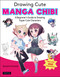 Drawing Cute Manga Chibi (A Beginner's Guide to Drawing Super Cute Characters) by Ryusuke Hamamoto, 9784805316078
