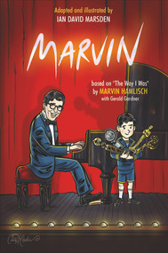Marvin (Based on The Way I Was by Marvin Hamlisch) by Ian David Marsden, Marvin Hamlisch, Gerald Gardner, 9780764359040