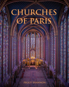 Churches of Paris by Peggy Shannon, Scott Simon, 9781788841016