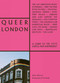 Queer London (A Guide to the City's LGBTQ+ Past and Present) by Alim Kheraj, Tim Boddy, 9781788841023