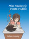 Miss Nackawic Meets Midlife by Colleen Landry, 9780995938434