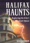 Halifax Haunts by Steve Vernon, 9781551097077