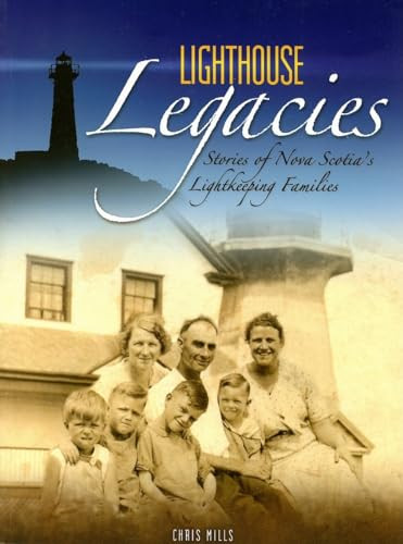 Lighthouse Legacies by Chris Mills, 9781551095615