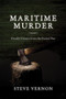 Maritime Murder (Deadly Crimes from the Buried Past) by Steve Vernon, 9781551099279