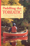 Paddling the Tobeatic by Andrew L Smith, 9781551094922