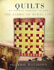 Quilts of Prince Edward Island by Sherrie Davidson, 9781551097688