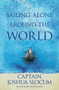 Sailing Alone Around the World (Nimbus) by Captain Joshua Slocum, Silver Donald Cameron, Thomas Fogarty, George Varian, 9781551099316