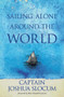 Sailing Alone Around the World (Nimbus) by Captain Joshua Slocum, Silver Donald Cameron, Thomas Fogarty, George Varian, 9781551099316