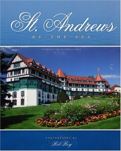 St. Andrews By-the-Sea by Ronald Rees, Rob Roy, 9781551096568