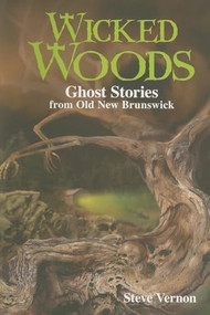 Wicked Woods by Steve Vernon, 9781551096667
