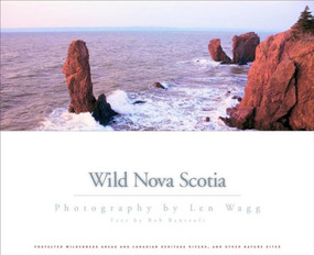 Wild Nova Scotia (pb) by Len Wagg, Bob Bancroft, 9781551099453