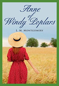 Anne of Windy Poplars (Vol 4) by Lucy Maud Montgomery, 9781771084086