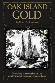Oak Island Gold by William S. Crooker, 9781551090498