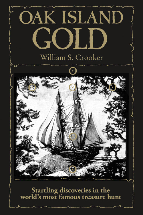 Oak Island Gold by William S. Crooker, 9781551090498