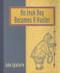 An Inuk Boy Becomes a Hunter by John Igloliorte, 9781551090511