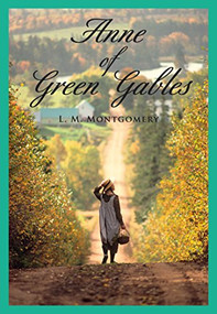 Anne of Green Gables - 9781551092492 by Lucy Maud Montgomery, 9781551092492