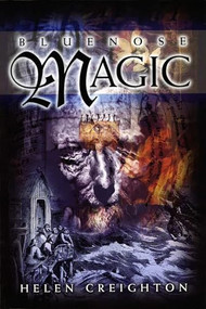 Bluenose Magic by Helen Creighton, 9781551094878