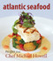 Atlantic Seafood by Michael Howell, 9781551097282