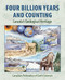 Four Billion Years and Counting (Canada's Geological Heritage) by Robert Fensome, Graham Williams, Aïcha Achab, John Clague, David Corrigan, Jim Monger, Godfrey Nowlan, 9781551099965