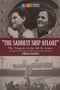 The Saddest Ship Afloat (The Tragedy of the MS St. Louis) by Allison Lawlor, 9781771083997