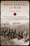 Nova Scotia at War, 1914-1919 by Brian Douglas Tennyson, 9781771085236