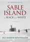 Sable Island in Black and White by Jill Martin Bouteillier, 9781771083812