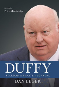 Duffy (Stardom to Senate to Scandal) - 9781771081467 by Dan Leger, 9781771081467