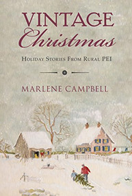 Vintage Christmas (Holiday Stories From Rural PEI) - 9781771084505 by Marlene Campbell, 9781771084505