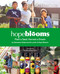 Hope Blooms (Plant a Seed, Harvest a Dream) by Arlene Dickinson, 9781771086950
