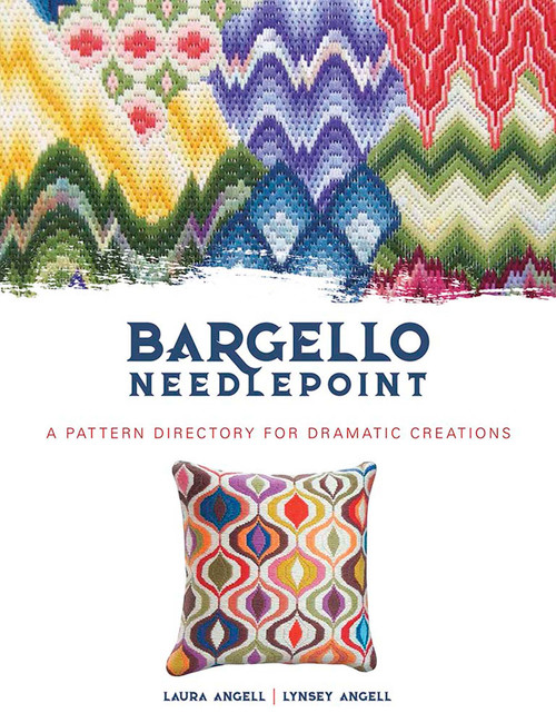 Bargello Needlepoint (A Pattern Directory for Dramatic Creations) by Laura Angell, Lynsey Angell, 9780486842912